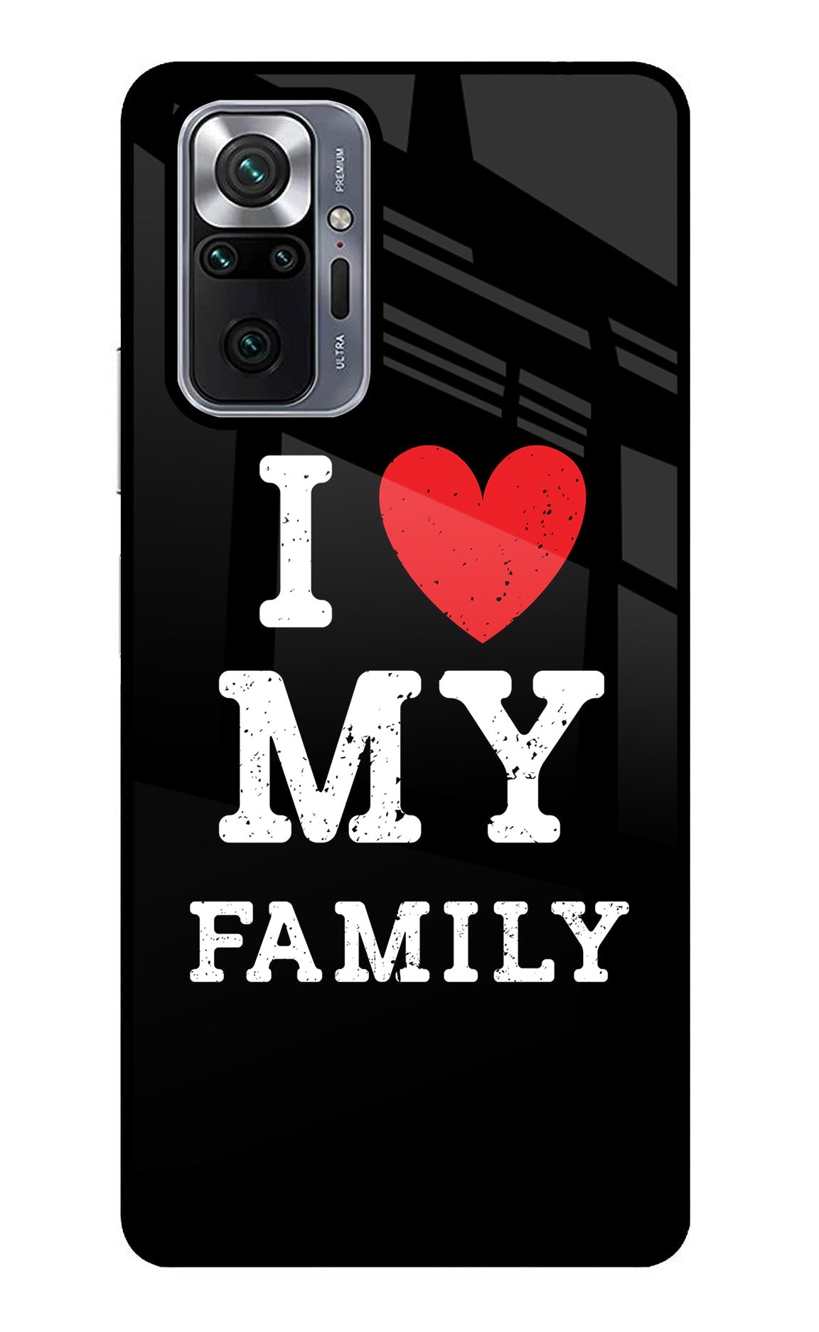 I Love My Family Redmi Note 10 Pro Max Glass Case