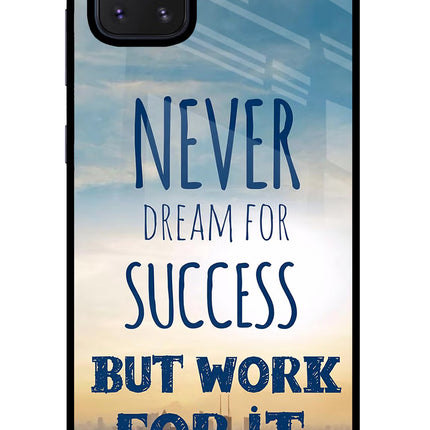 Never Dream For Success But Work For It Samsung Note 10 Lite Glass Case Back Cover by Casekaro