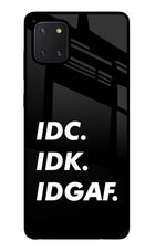 Idc Idk Idgaf Samsung Note 10 Lite Glass Case
