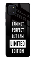I Am Not Perfect But I Am Limited Edition Samsung Note 10 Lite Glass Case