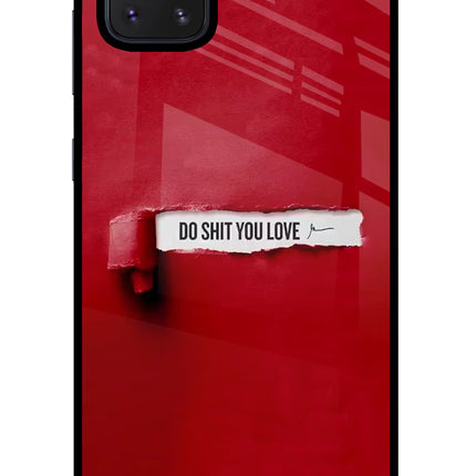 Do Shit You Love Samsung Note 10 Lite Glass Case Back Cover by Casekaro