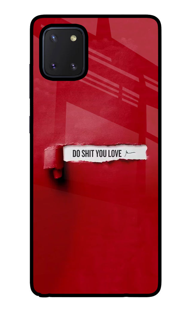 Do Shit You Love Samsung Note 10 Lite Glass Case