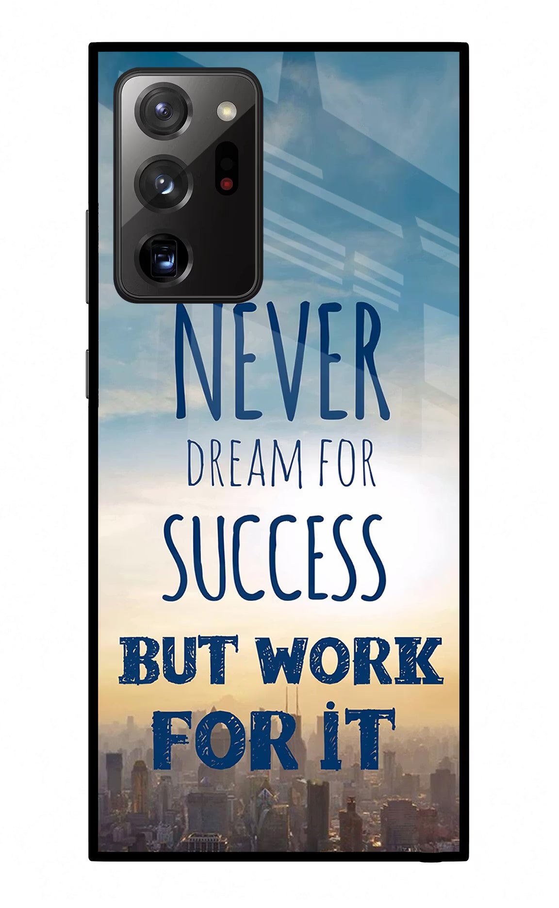 Never Dream For Success But Work For It Samsung Note 20 Ultra Glass Case