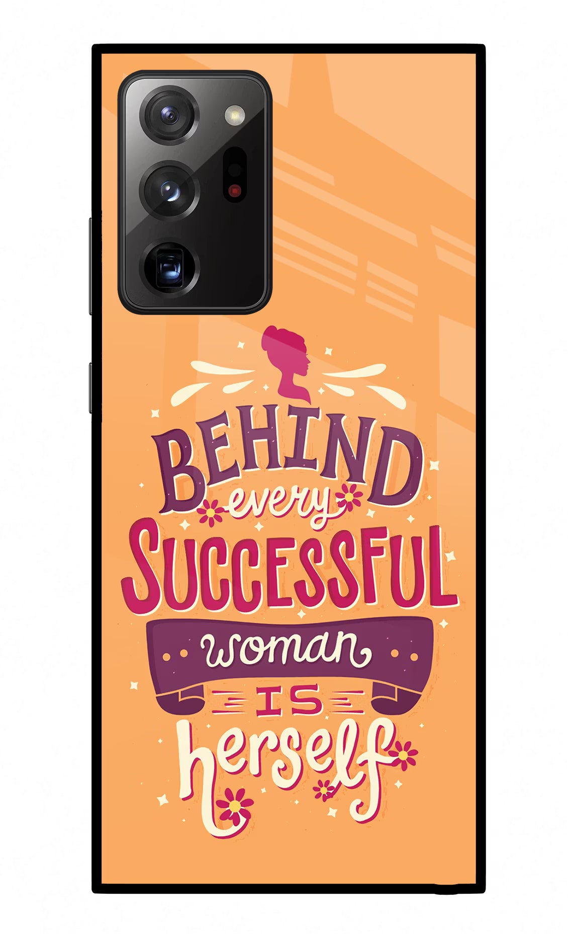 Behind Every Successful Woman There Is Herself Samsung Note 20 Ultra Glass Case