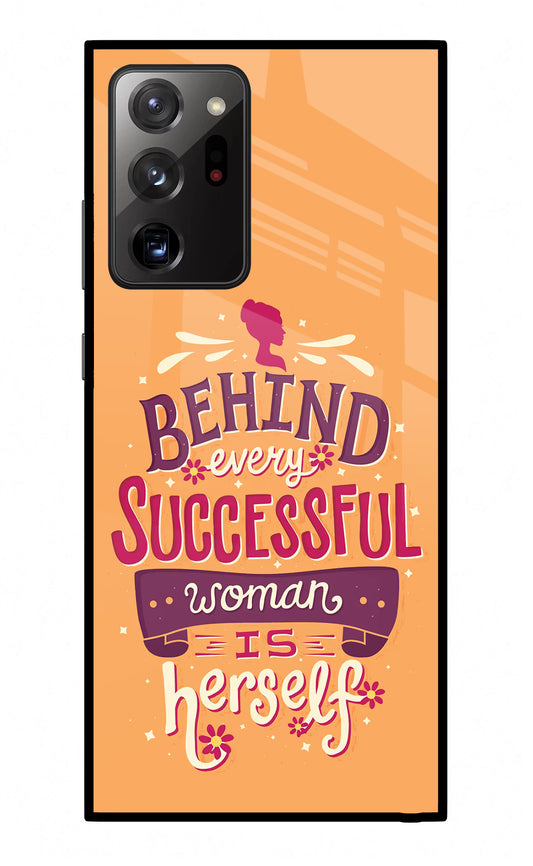 Behind Every Successful Woman There Is Herself Samsung Note 20 Ultra Glass Case