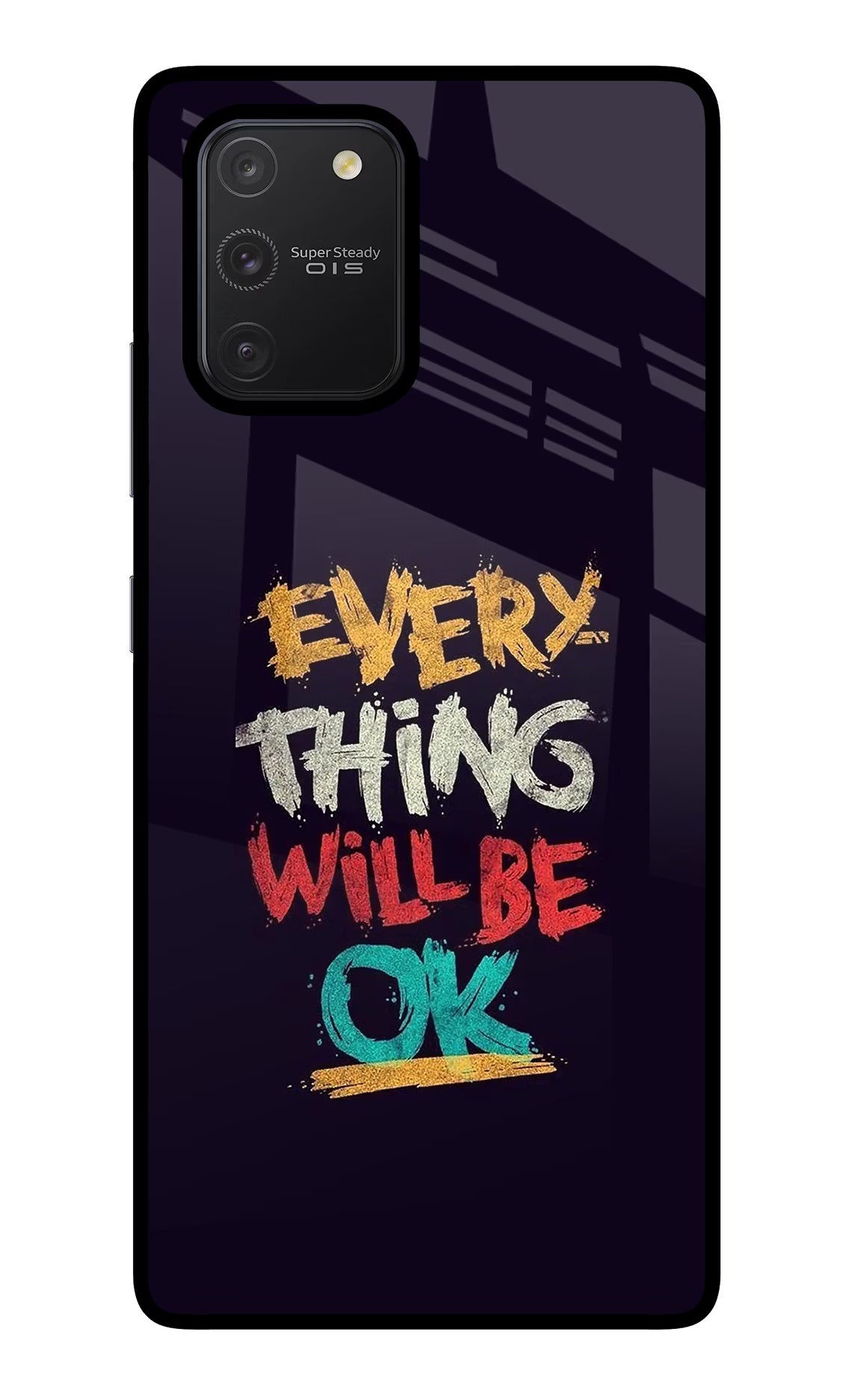 Everything Will Be Ok Samsung S10 Lite Glass Case