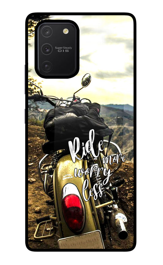 Ride More Worry Less Samsung S10 Lite Glass Case