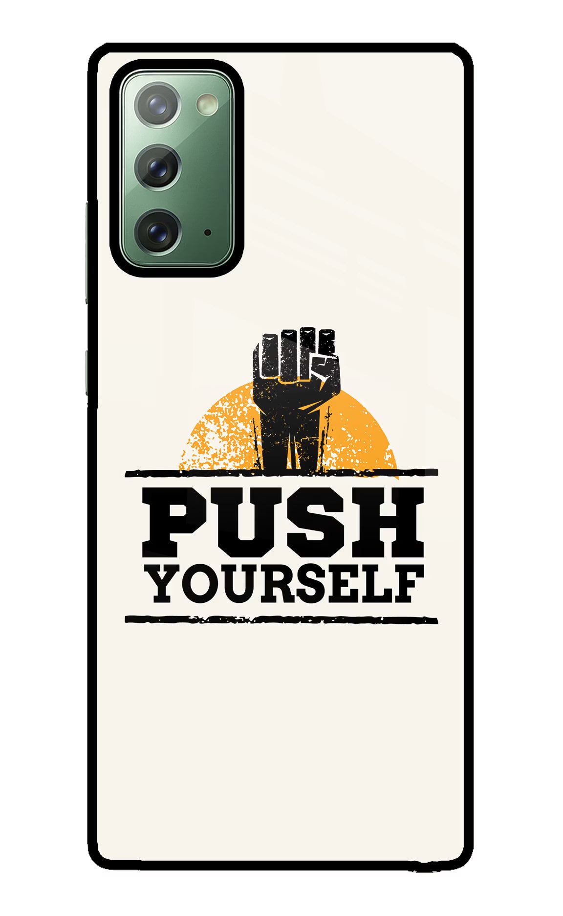 Push Yourself Samsung Note 20 Glass Case