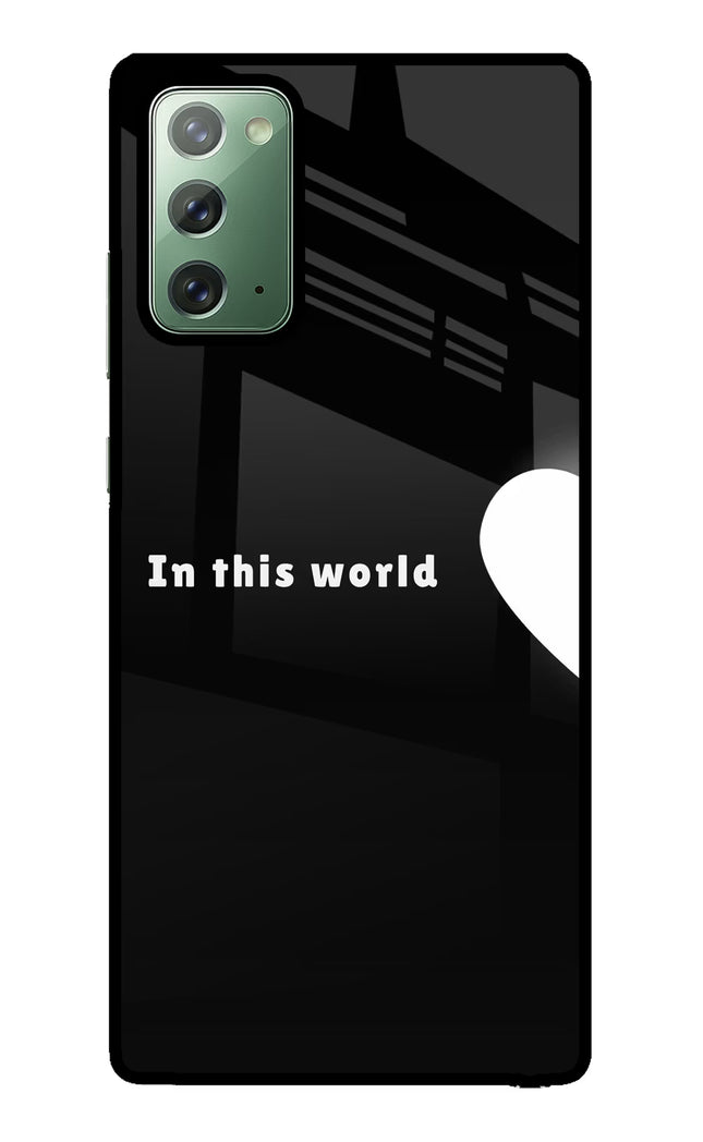 This World Samsung Note 20 Glass Case