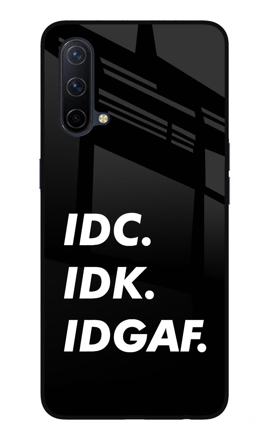 Idc Idk Idgaf Oneplus Nord CE 5G Glass Case Back Cover by Casekaro