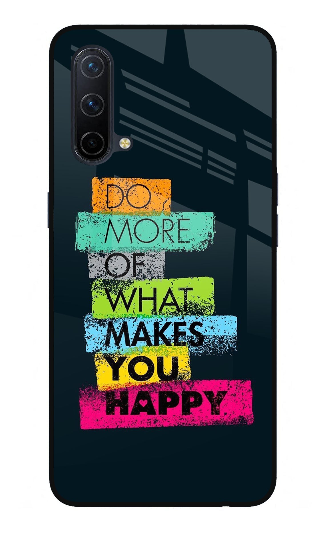 Do More Of What Makes You Happy Oneplus Nord CE 5G Back Cover