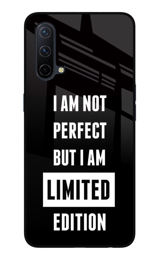 I Am Not Perfect But I Am Limited Edition Oneplus Nord CE 5G Glass Case
