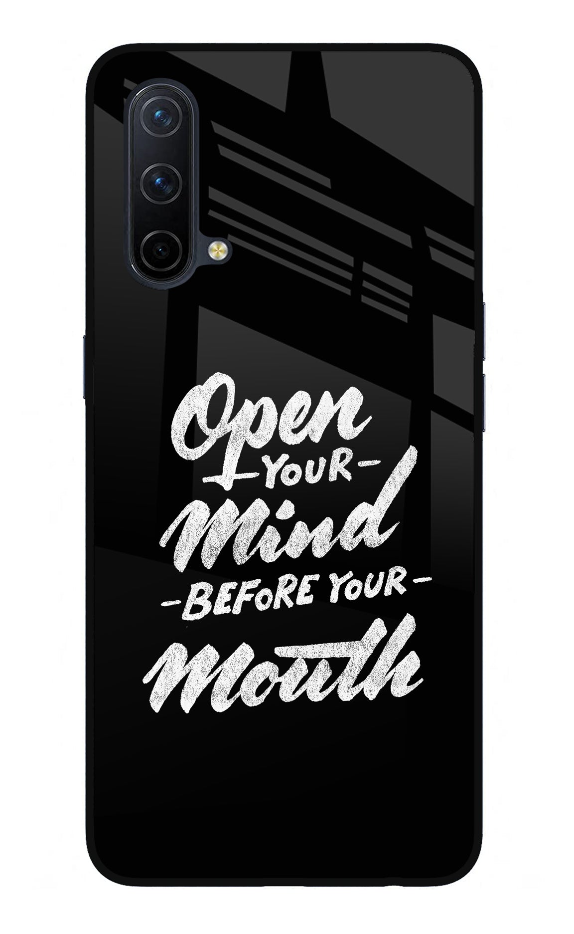 Open Your Mind Before Your Mouth Oneplus Nord CE 5G Glass Case