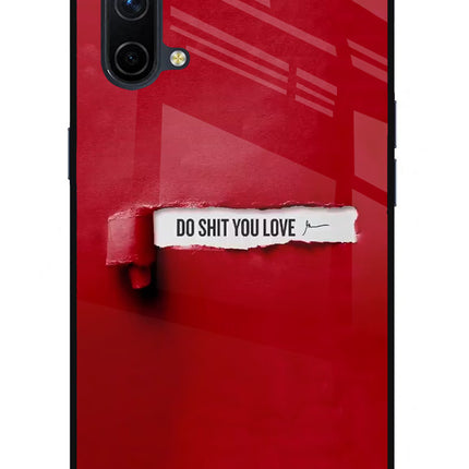 Do Shit You Love Oneplus Nord CE 5G Glass Case
