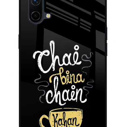 Chai Bina Chain Kaha Re Oneplus Nord CE 5G Glass Case Back Cover by Casekaro