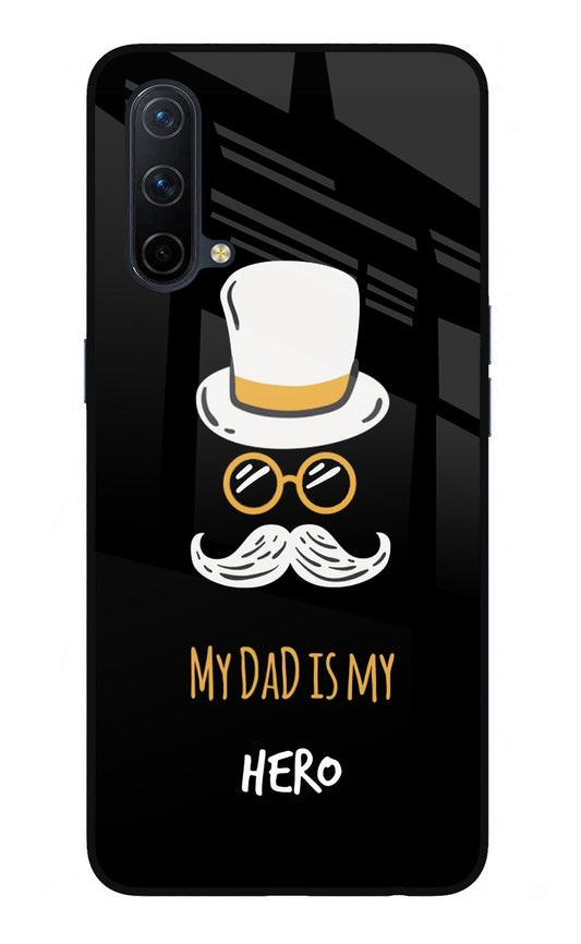 My Dad Is My Hero Oneplus Nord CE 5G Glass Case