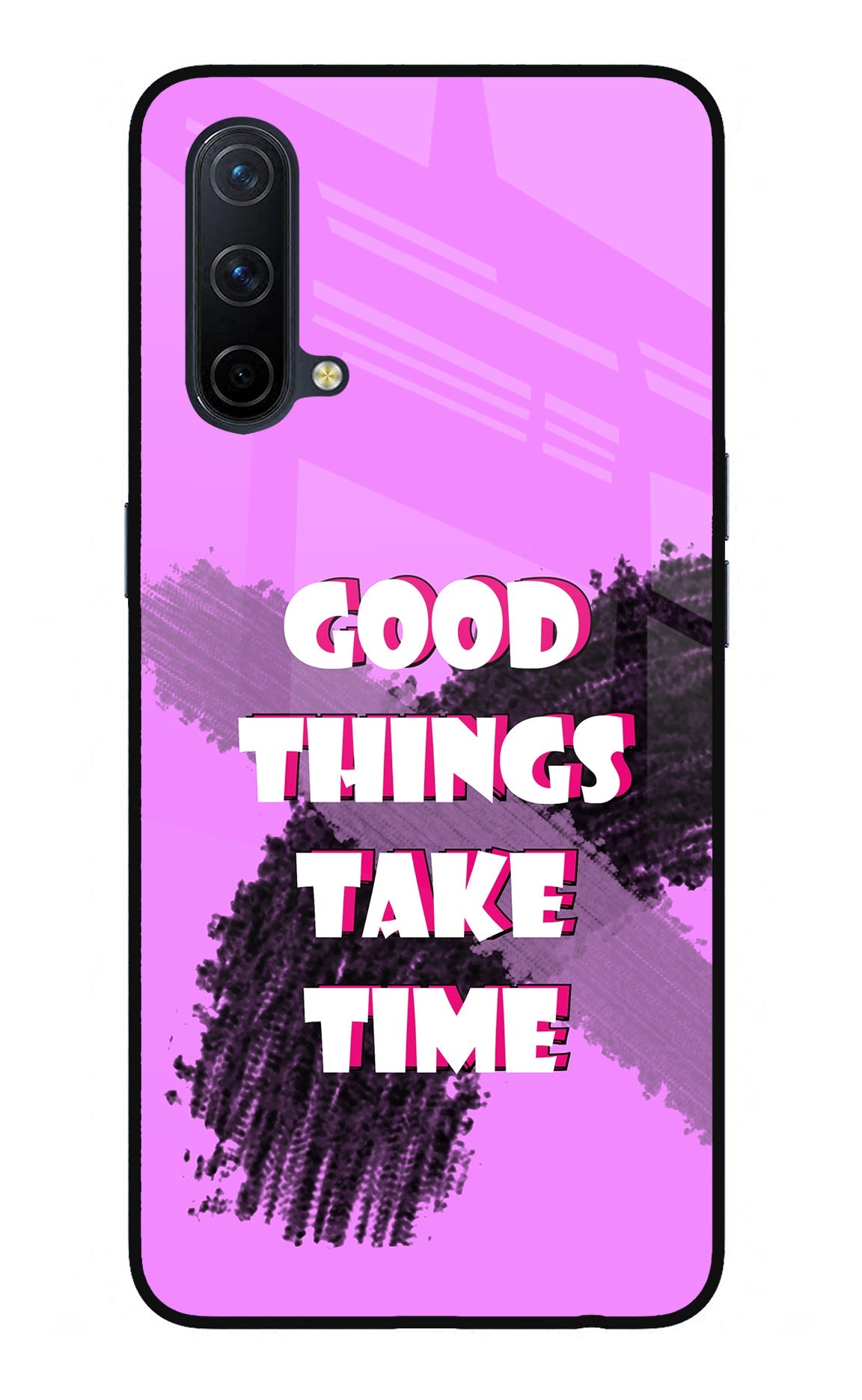 Good Things Take Time Oneplus Nord CE 5G Back Cover