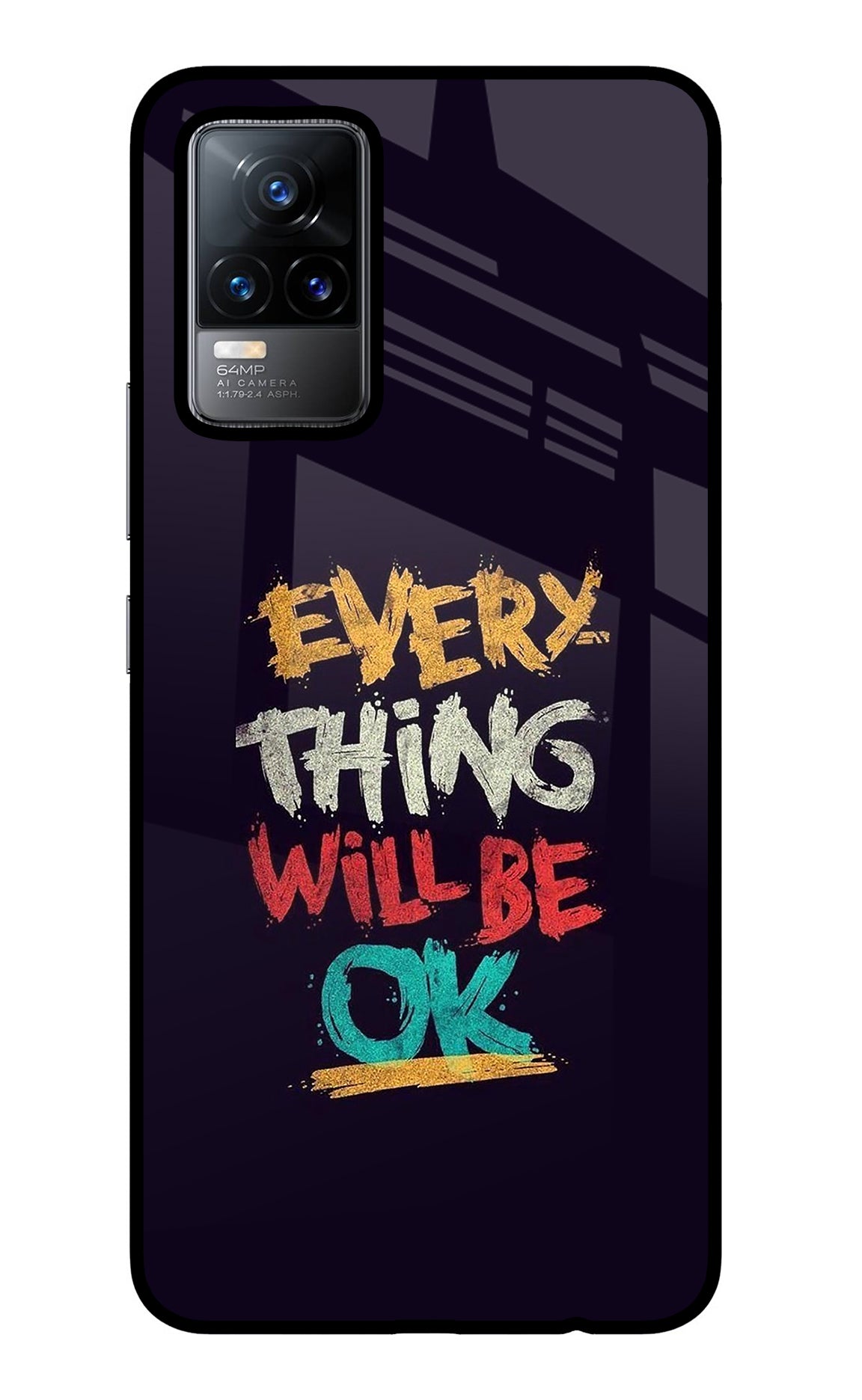 Everything Will Be Ok Vivo Y73/V21E 4G Glass Case