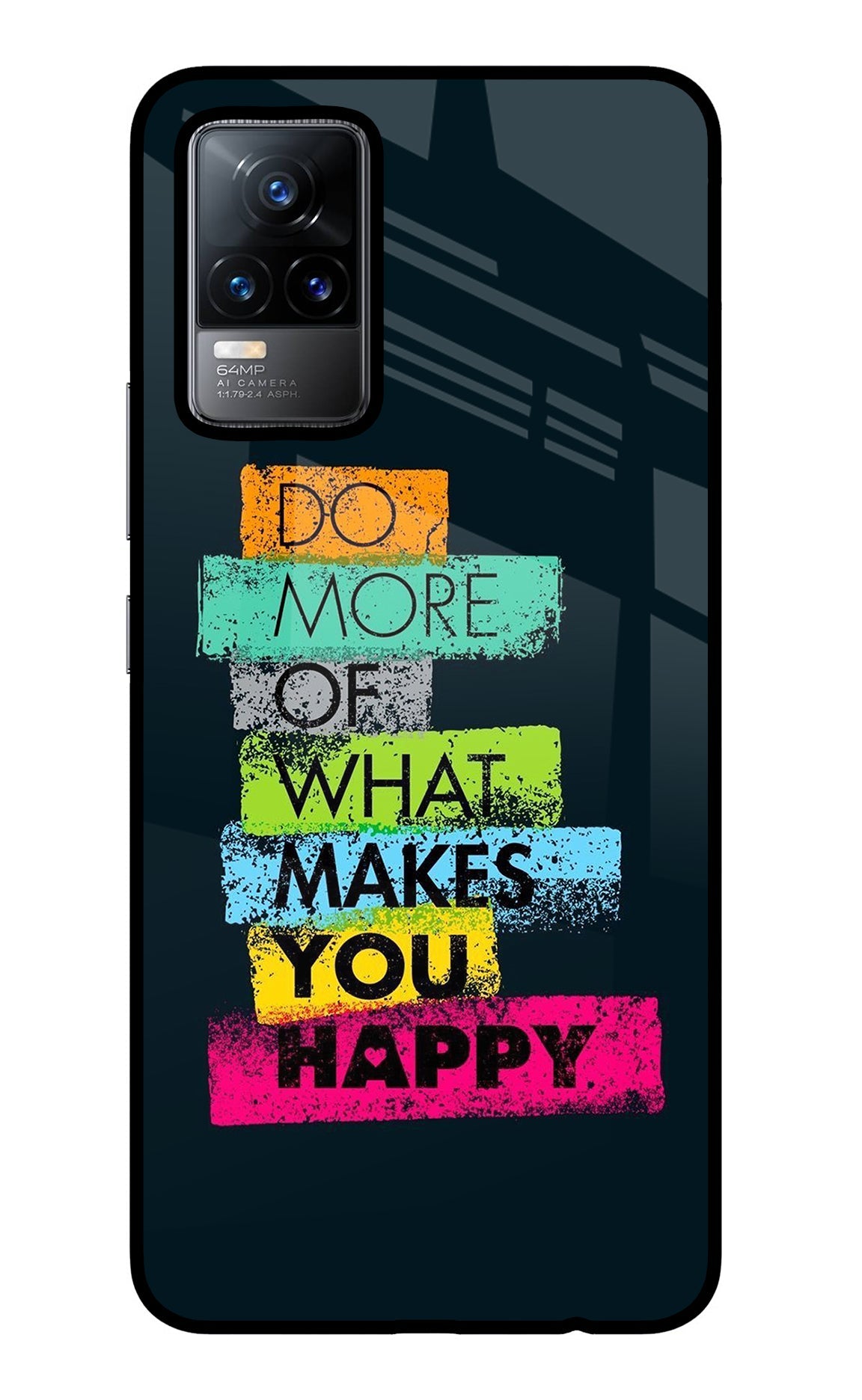 Do More Of What Makes You Happy Vivo Y73/V21E 4G Glass Case