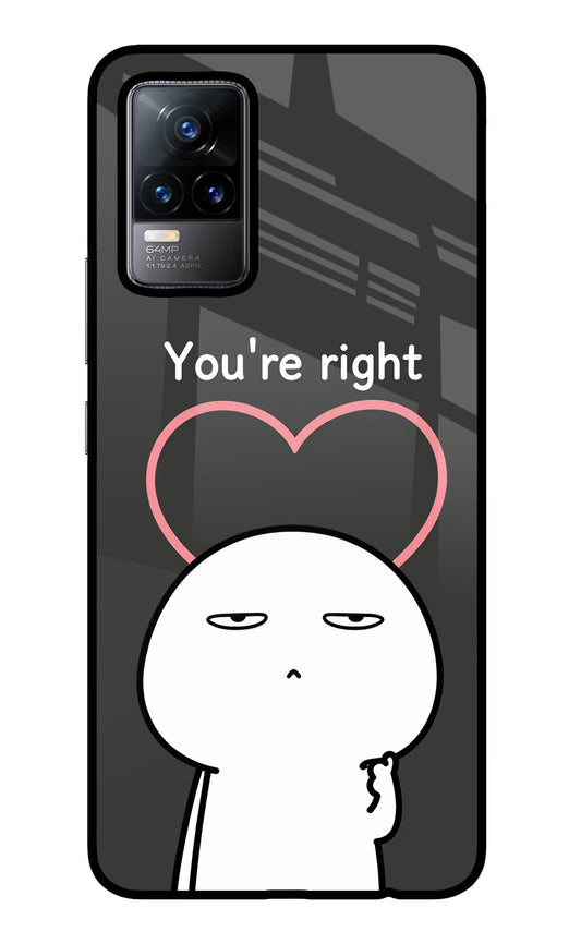 You're Right Vivo Y73/V21E 4G Glass Case