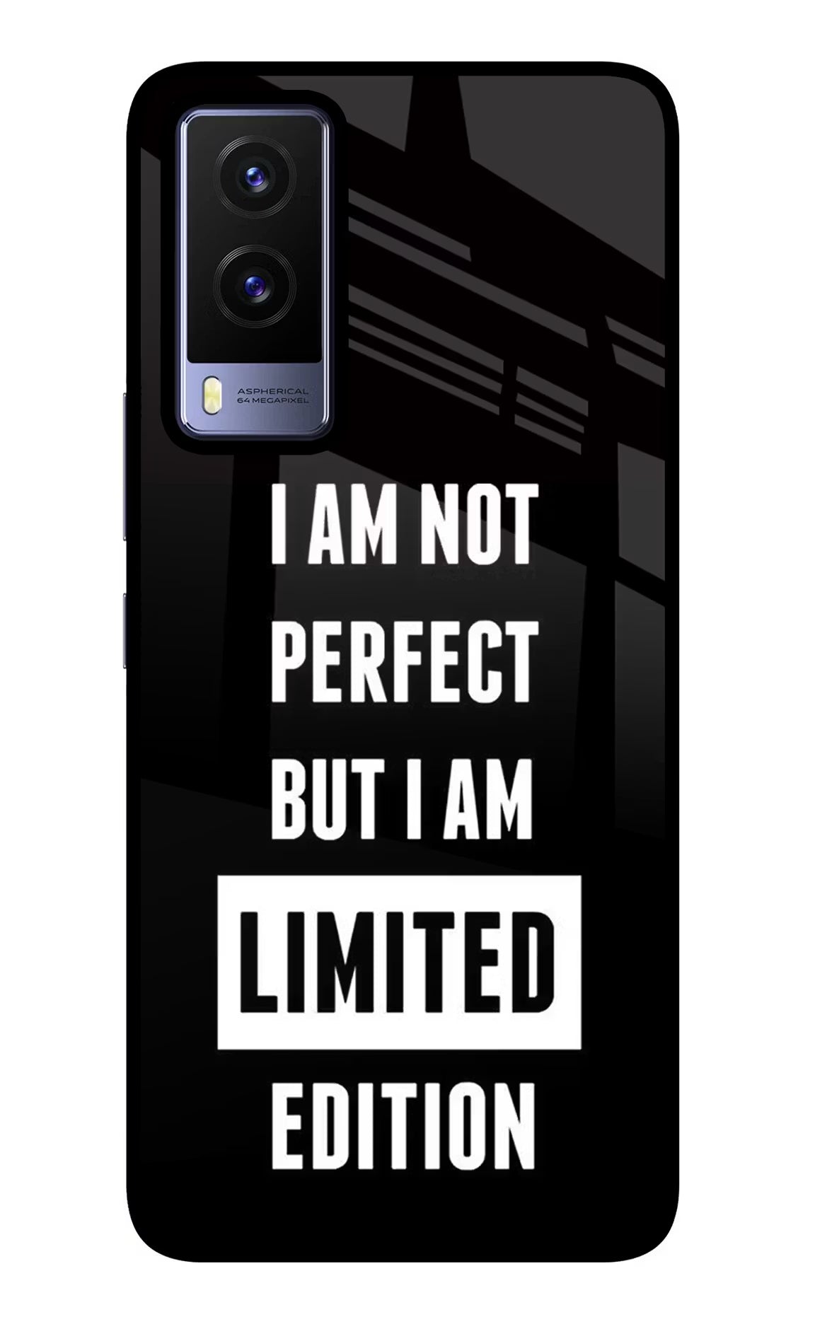 I Am Not Perfect But I Am Limited Edition Vivo V21E 5G Glass Case Back Cover by Casekaro