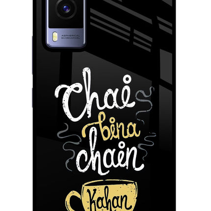 Chai Bina Chain Kaha Re Vivo V21E 5G Glass Case Back Cover by Casekaro