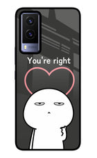 You're Right Vivo V21E 5G Glass Case
