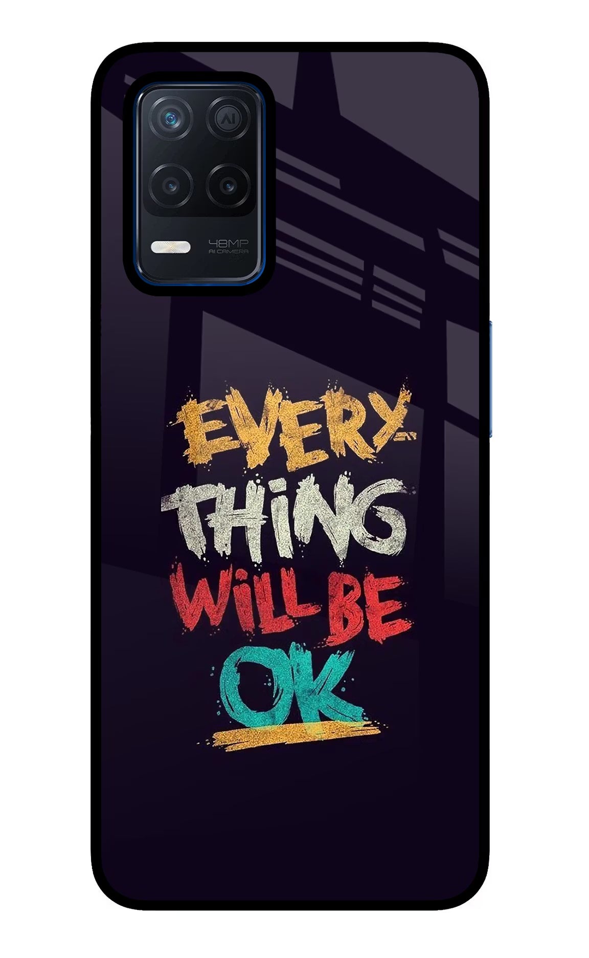 Everything Will Be Ok Realme Narzo 30 5G Glass Case Back Cover by Casekaro