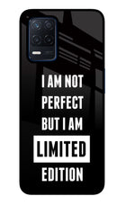 I Am Not Perfect But I Am Limited Edition Realme Narzo 30 5G Glass Case