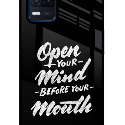 Open Your Mind Before Your Mouth Realme Narzo 30 5G Glass Case