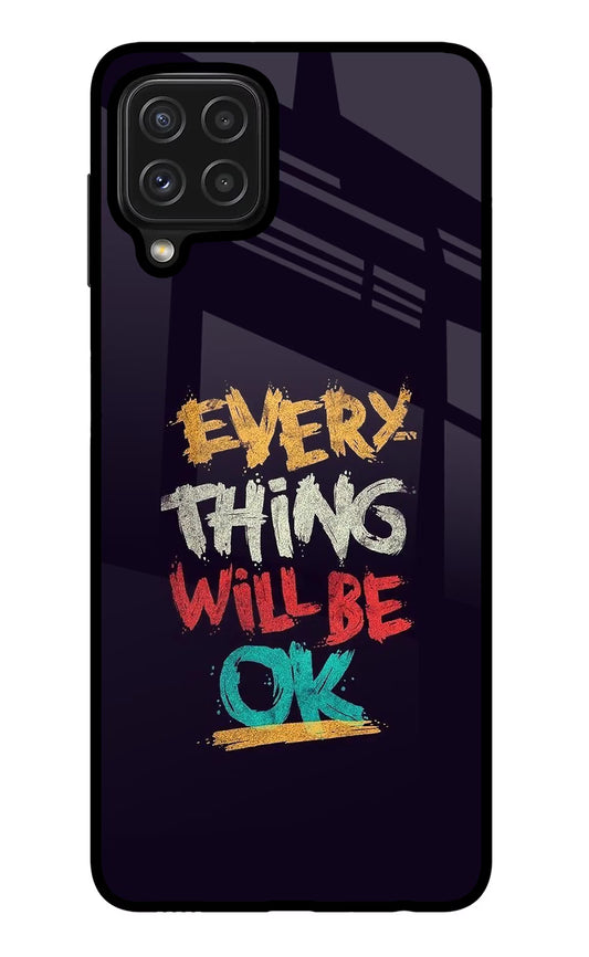 Everything Will Be Ok Samsung M32 Glass Case