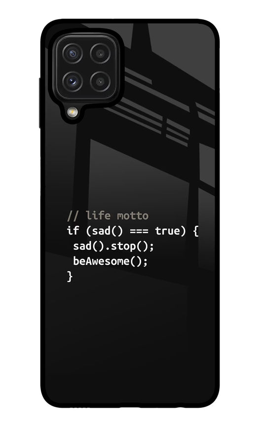 Life Motto Code Samsung M32 Glass Case