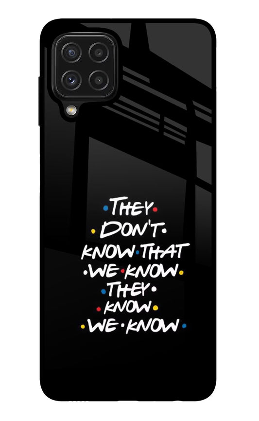 FRIENDS Dialogue Samsung M32 Glass Case