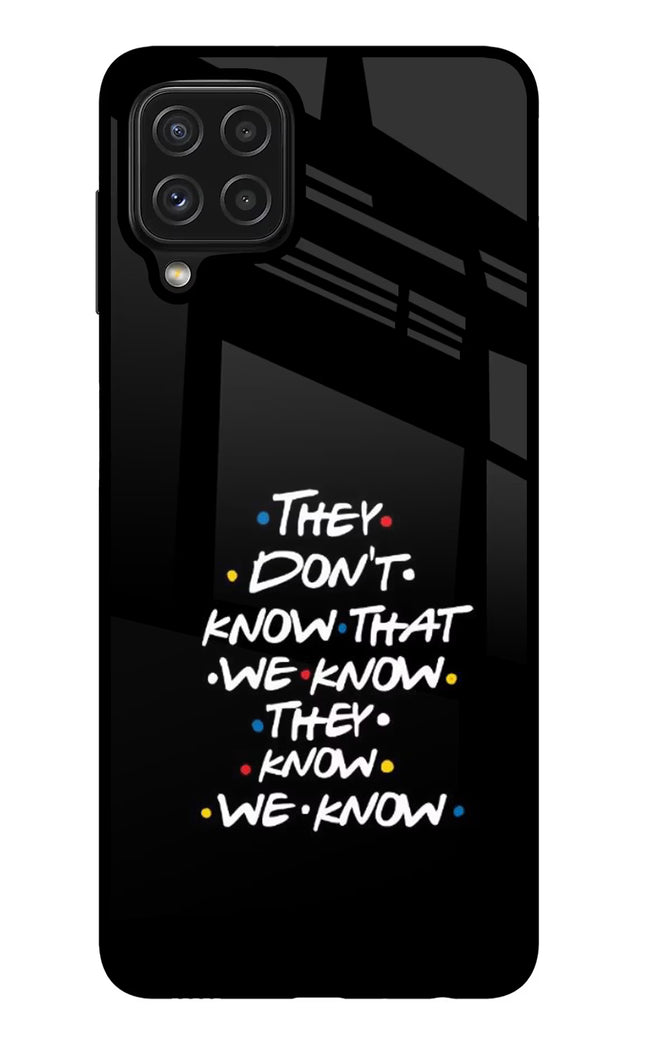 FRIENDS Dialogue Samsung M32 Glass Case