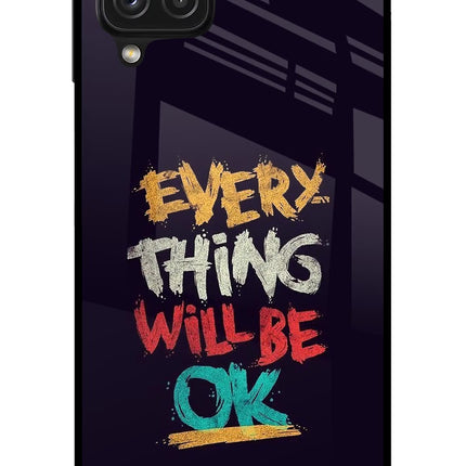 Everything Will Be Ok Samsung A22 4G Glass Case