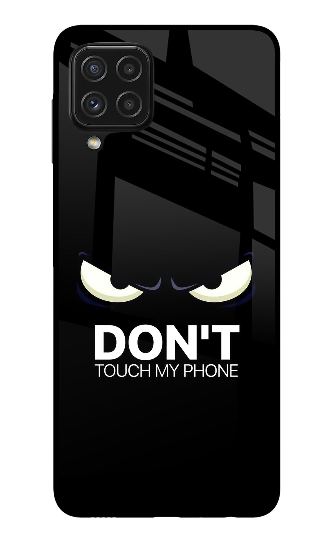 Don'T Touch My Phone Samsung A22 4G Back Cover