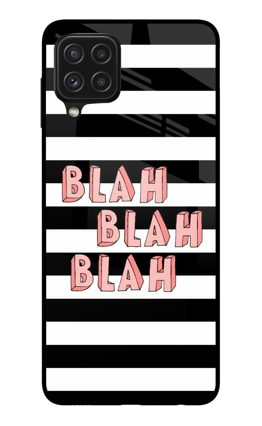 Blah Blah Blah Samsung A22 4G Back Cover, Glass case