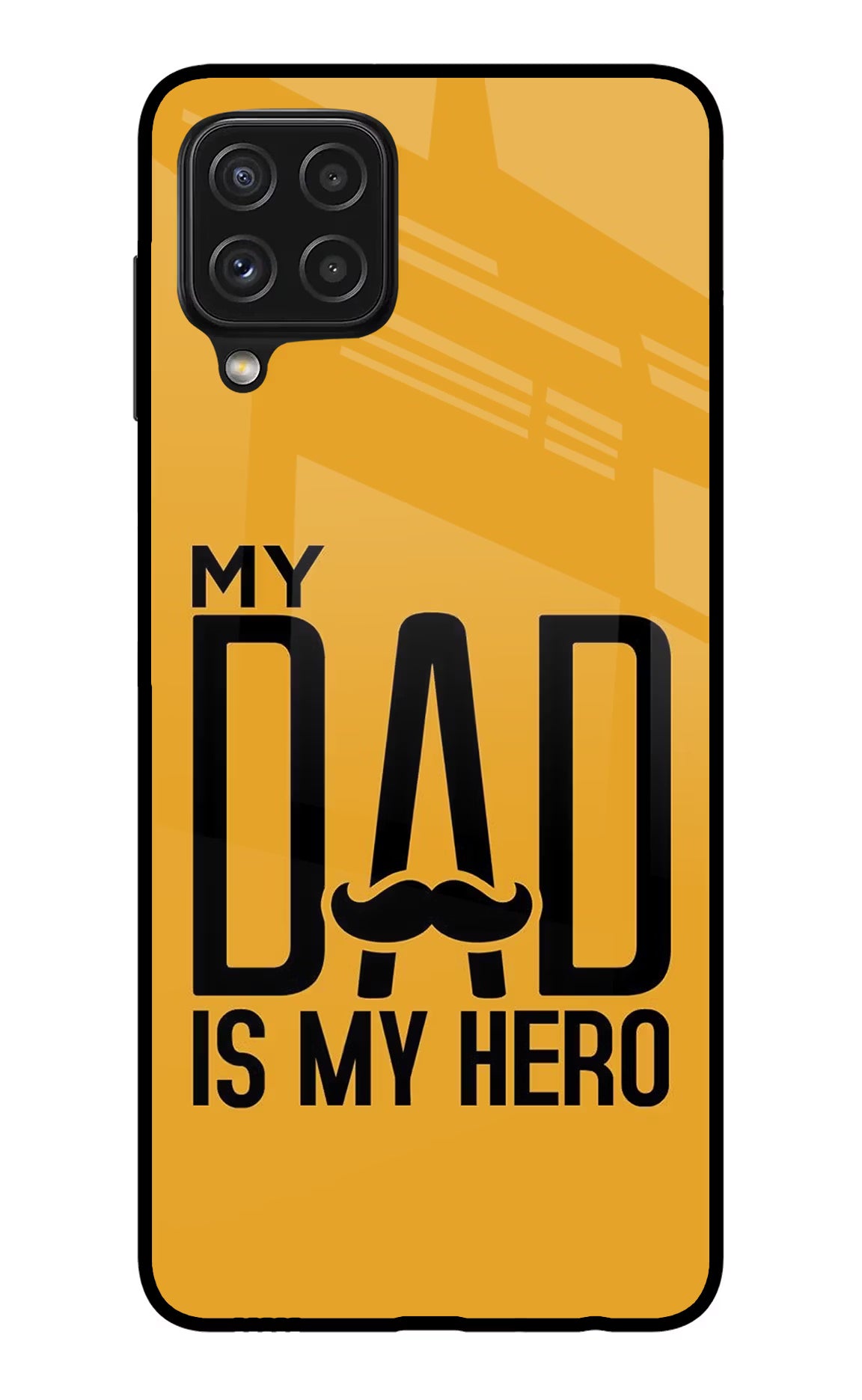 My Dad Is My Hero Samsung A22 4G Glass Case