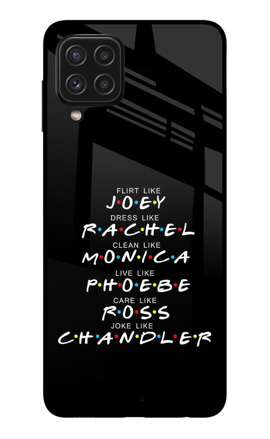 FRIENDS Character Samsung A22 4G Glass Case