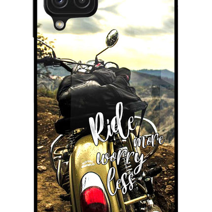 Ride More Worry Less Samsung A22 4G Glass Case