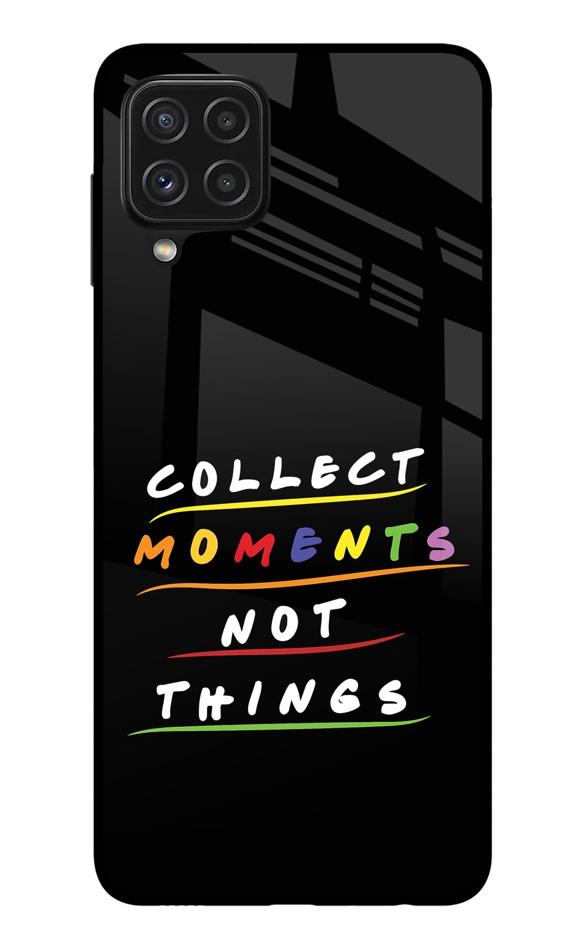 Collect Moments Not Things Samsung A22 4G Glass Case