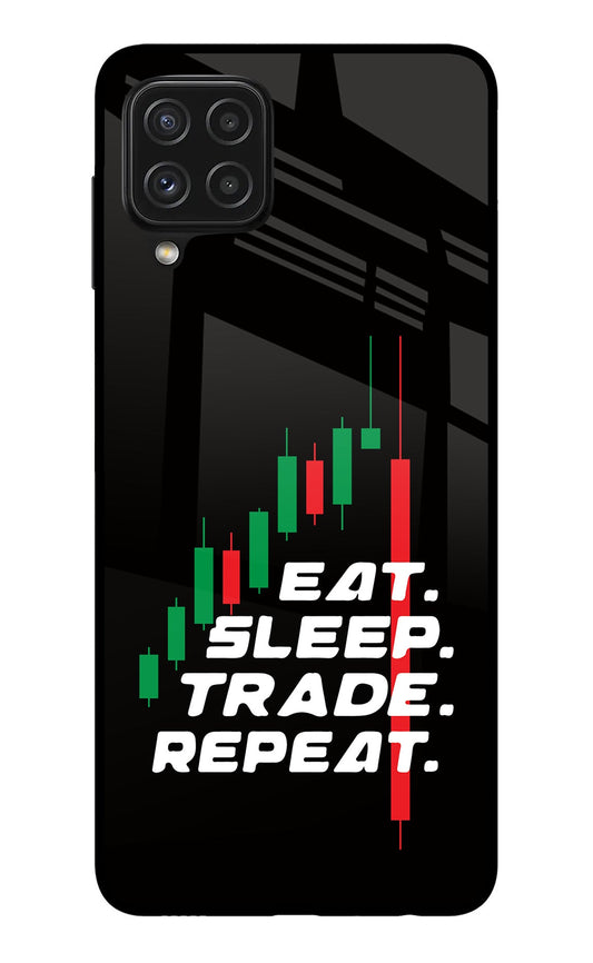 Eat Sleep Trade Repeat Samsung A22 4G Glass Case