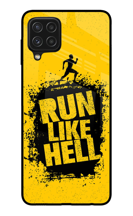 Run Like Hell Samsung A22 4G Glass Case