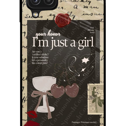 I am just a girl Samsung A22 4G Glass Case