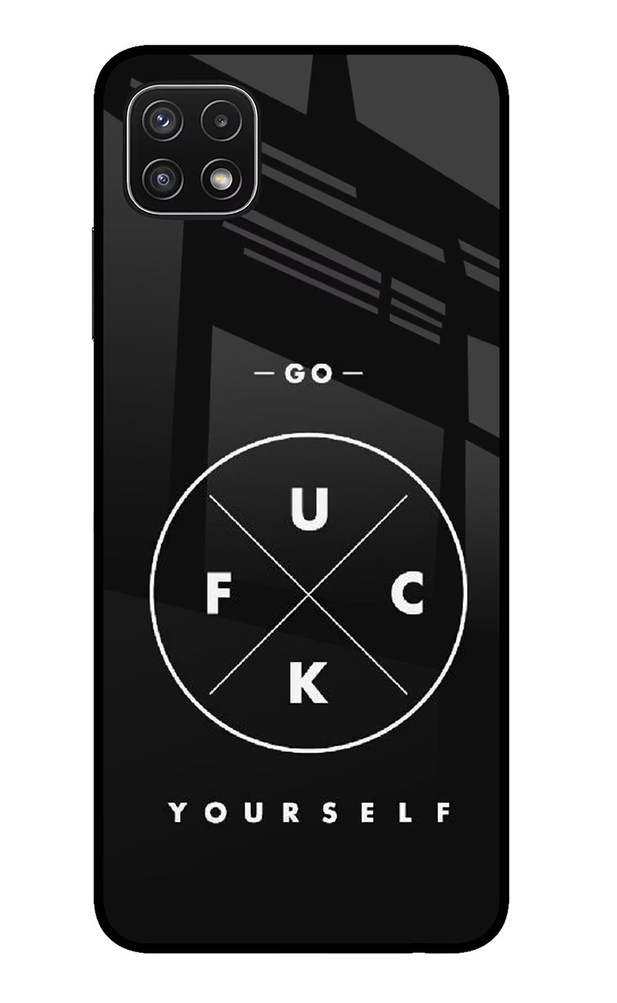 Go Fuck Yourself Samsung A22 5G Back Cover, Glass case