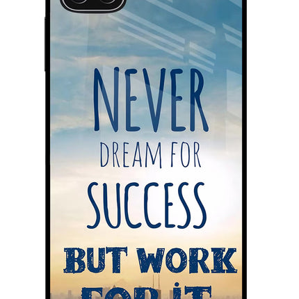 Never Dream For Success But Work For It Samsung A22 5G Glass Case