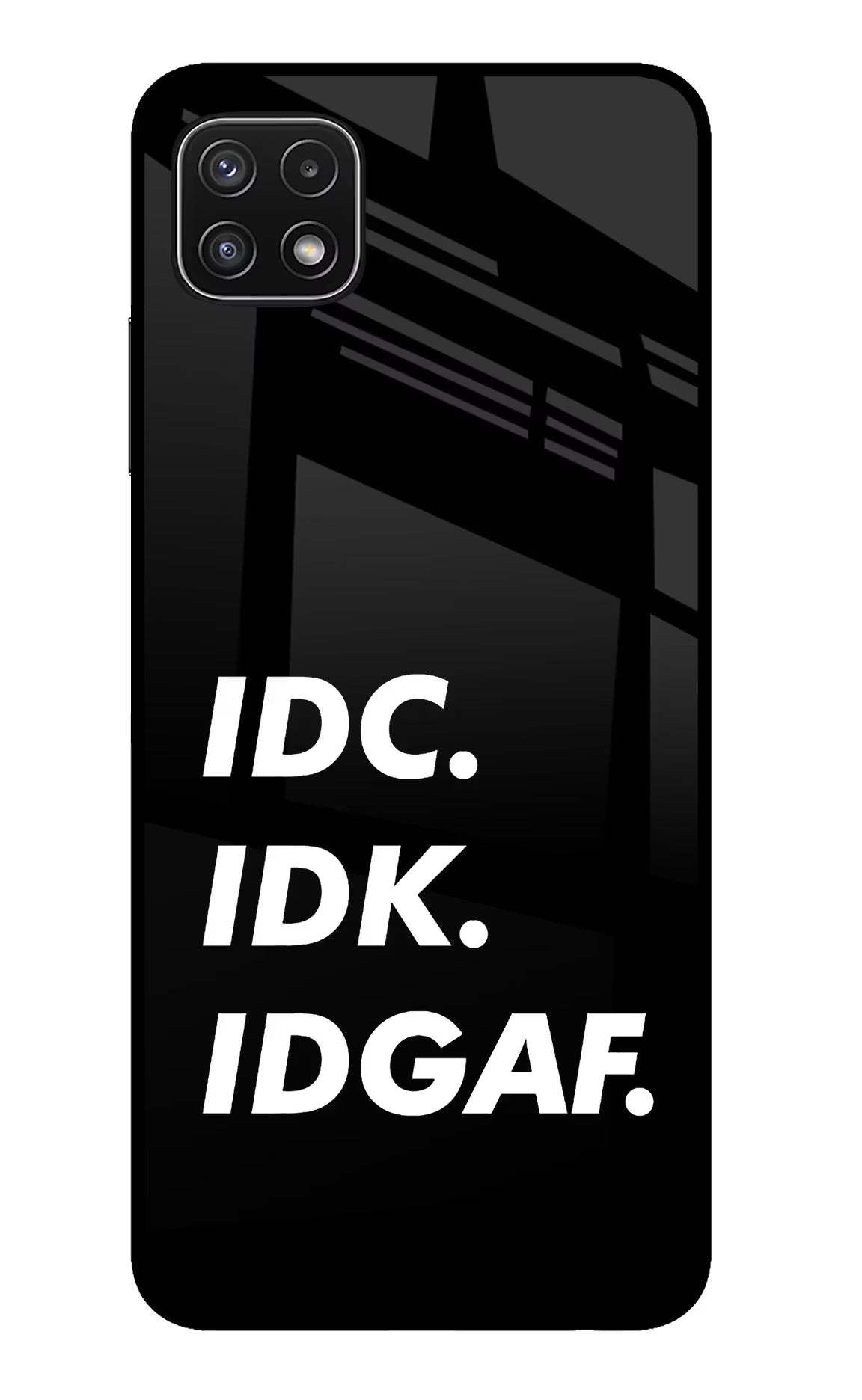 Idc Idk Idgaf Samsung A22 5G Glass Case Back Cover by Casekaro