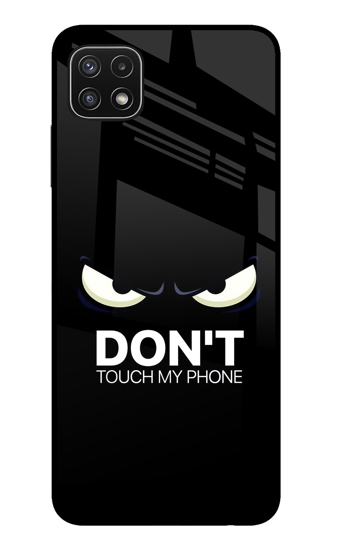 Don'T Touch My Phone Samsung A22 5G Back Cover