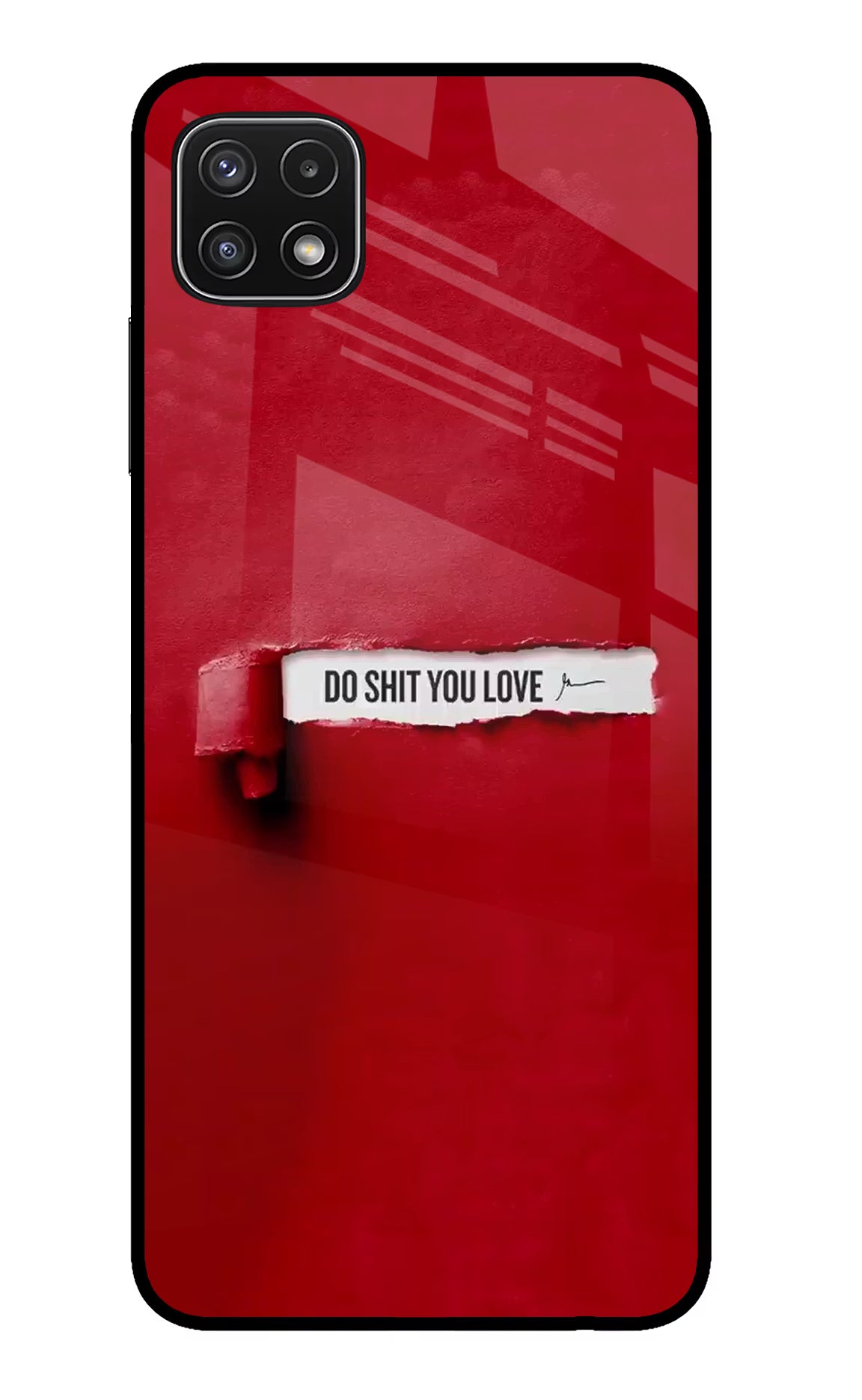 Do Shit You Love Samsung A22 5G Glass Case Back Cover by Casekaro