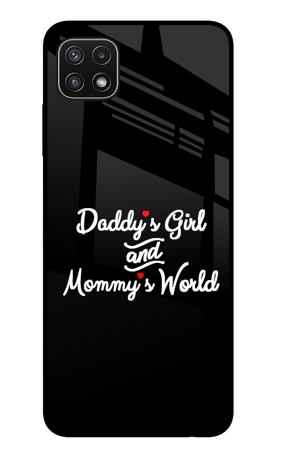 Daddy's Girl and Mommy's World Samsung A22 5G Back Cover